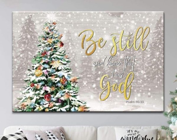 Be Still And Know That I Am God, Christmas Winter Canvas Poster