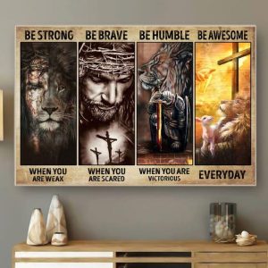 Be Strong Brave Humble Awesome Holy Knight God Jesus Canvas Poster