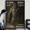 Be Strong When You Are Weak Be Brave When You Are Scared When You Are Victorious Be Humble Everyday Be Badass Kong Boxing Canvas Poster