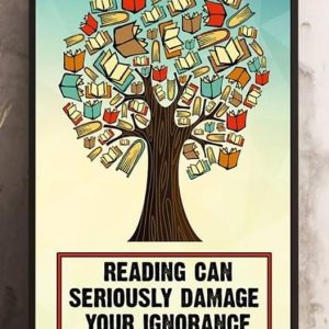 Books Tree Reading Can Seriously Damage Your Ignorance Knowledge Love Canvas Poster