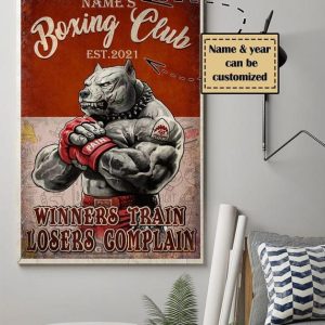 Boxing Club Winners Train Losers Complain Pain Name And Year Customized Personalized Canvas Poster