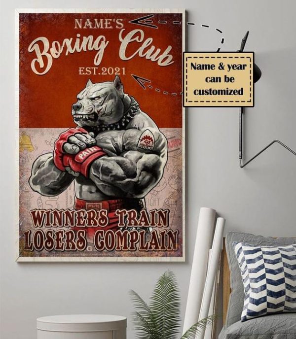 Boxing Club Winners Train Losers Complain Pain Name And Year Customized Personalized Canvas Poster