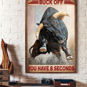Buck Off You Have 8 Seconds Bull Canvas Poster