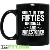 Built In The Fifties Original And Unrestored Simple Black Mug