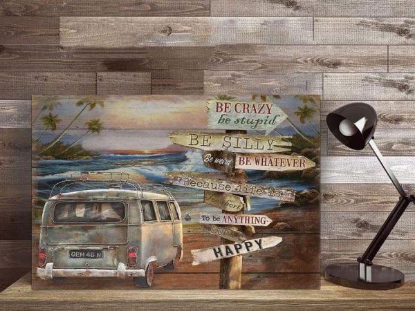 Camping Bus Vacation Be Crazy Silly Happy Beach Canvas Poster