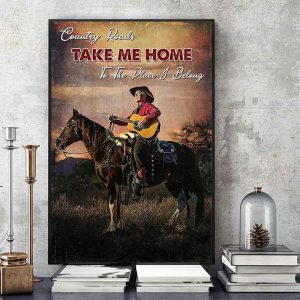 Country Roads Take Me Home To The Place I Belong The Cowboy Playing Guitar Canvas Poster