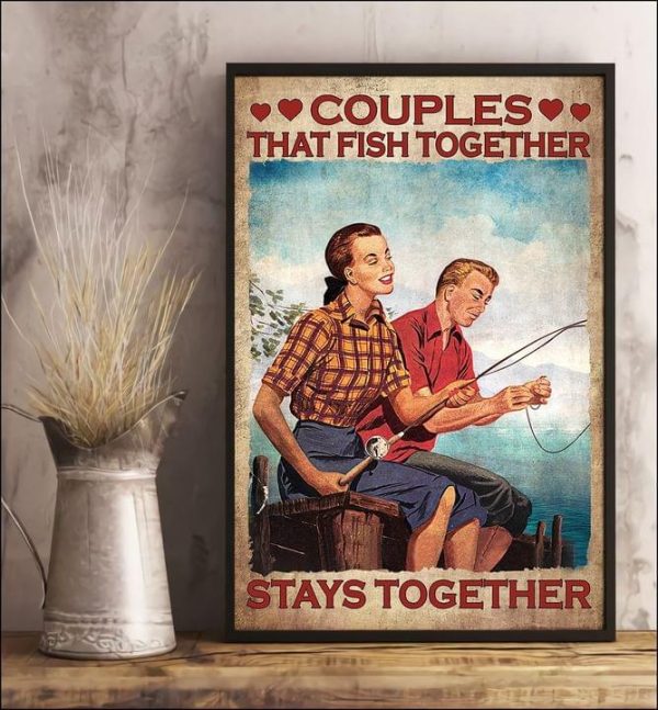 Couples That Fish Together Stays Together Man And Woman Go Fishing Canvas Poster