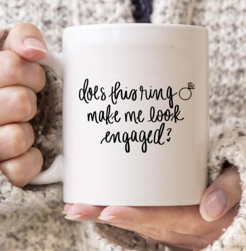 Does This Ring Make Me Look Engaged Hot Tea Coffee Simple White Mug Does This Ring Make Me Look Engaged Hot Tea Coffee Simple White Mug