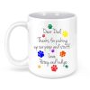 Dog Dad Mug, Thanks for picking up my poop 15 oz Mug
