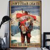 Don’t Fear Death Fear The Un-Lived Life Man Hiker Snow Mountain Climbing Canvas Poster