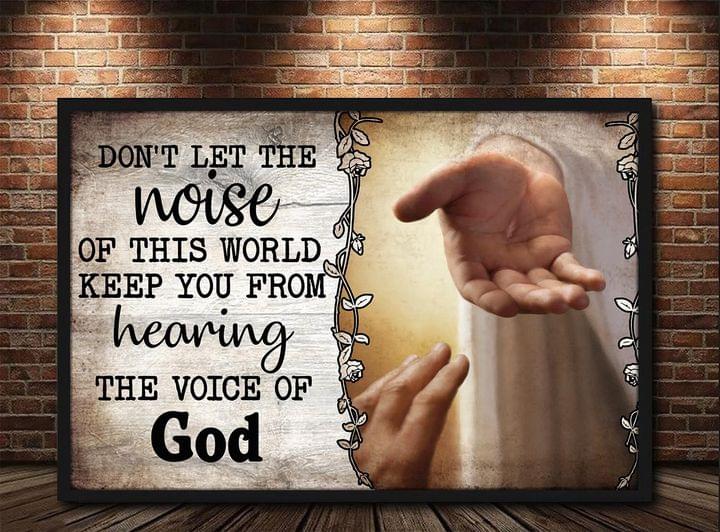 Don't Let The Noise Of This World Keep You From Hearing The Voice Of God Hands Holding Canvas Poster Don't Let The Noise Of This World Keep You From Hearing The Voice Of God Hands Holding Canvas Poster