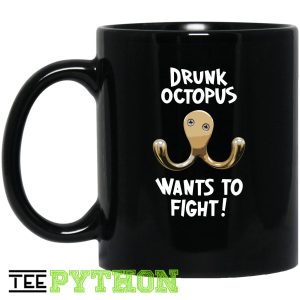 Drunk Octopus Wants To Fight Simple Black Mug Drunk Octopus Wants To Fight Simple Black Mug