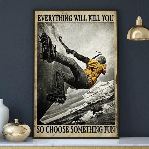 Everything Will Kill You So Choose Something Fun Boy Iceskating Breaking Ice Canvas Poster