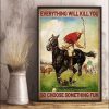 Everything Will Kill You So Choose Something Fun Polo Game Canvas Poster
