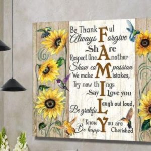Family Thankful Forgive Are Another Compassion Mistakes Thing Love You Laugh Out Sunflower Canvas Poster