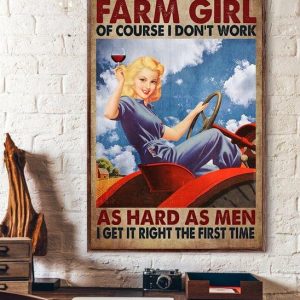 Farm Girl Of Course I Don’t Work As Hard As Men I Get It Right The First Time Lady Girl Drinking Red Wine Riding Tractor Canvas Poster