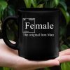 Female Fe Male The Original Iron Man Simple Black Mug