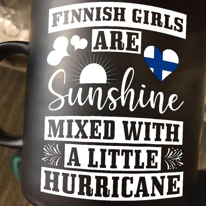 Finnish Girls Are Sunshine Mixed With A Little Hurricane Flag Of Finland Black Mug Finnish Girls Are Sunshine Mixed With A Little Hurricane Flag Of Finland Black Mug