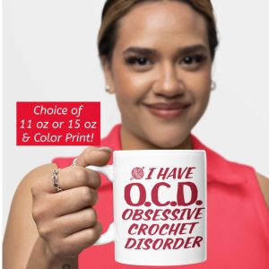 Funny Crochet mug, OCD Obcessive Crochet Disorder Funny Crochet mug, OCD Obcessive Crochet Disorder
