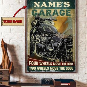 Garage Your Wheels Move The Body Two Wheels Move The Soul Name Customized Canvas Poster