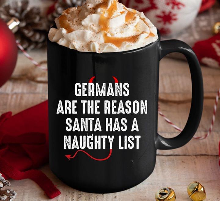 Germans Are The Reason Santa Has A Naughty List Black Mug Germans Are The Reason Santa Has A Naughty List Black Mug