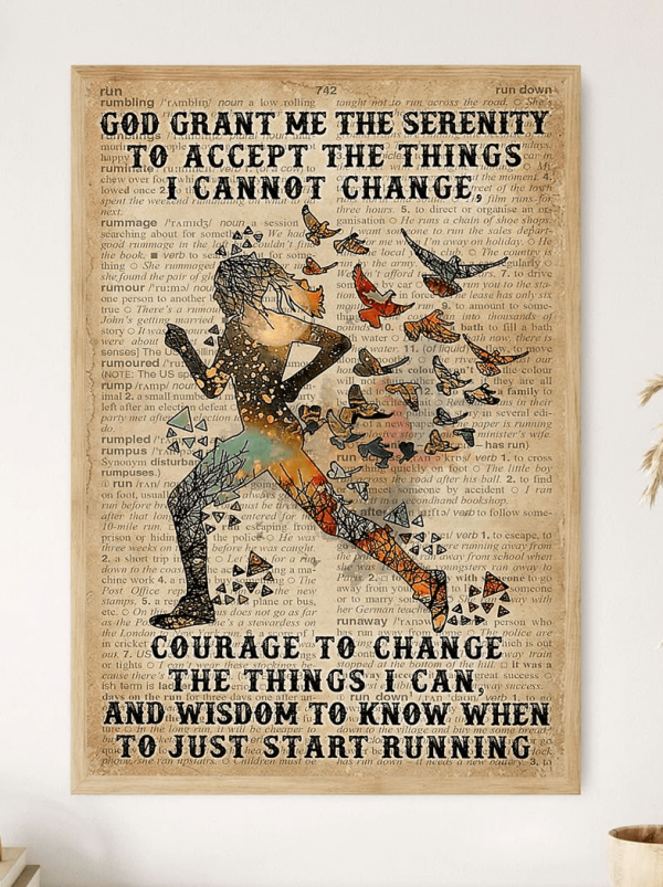 God Grant Me The Serenity Just Start Running Canvas Poster