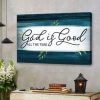 God Is Good All The Time Leaves Canvas Poster