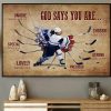 God Says You Are Chosen Strong Precious Lovely Special Unique Hockey Player Canvas Poster