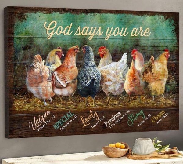 God Says You Are Unique Special Lovely Precious Strong Chosen Chickens Canvas Poster