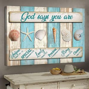 God Says You Are Unique Special Lovely Precious Strong Chosen Clams Starfishes Canvas Poster