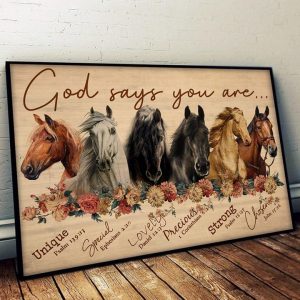 God Says You Are Unique Special Lovely Precious Strong Chosen DIfferent Kinds Of Horses Flowers Canvas Poster