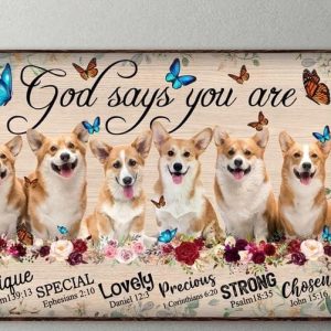 God Says You Are Unique Special Lovely Precious Strong Chosen Dogs Butterflies Flowers Canvas Poster