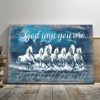 God Says You Are Unique Special Lovely Precious Strong Chosen Forgiven White Horses Canvas Poster