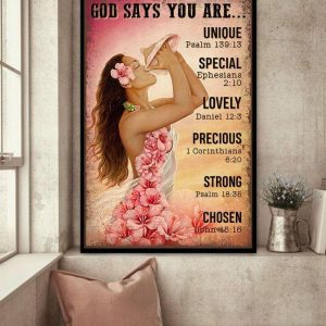 God Says You Are Unique Special Lovely Precious Strong Chosen Hawaii Girl Canvas Poster