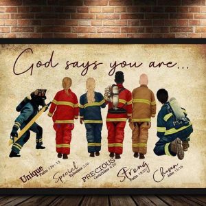God Says You Are Unique Special Precious Strong Chosen Firefighters Canvas Poster