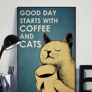 Good Day Starts With Coffee And Cats Lovely Cat Drinking Coffee Canvas Poster