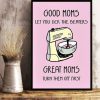 Good Moms Let You Lick The Beaters Great Moms Turn Them Off First Family Canvas Poster