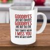 Goodbyes Good Bye I Miss You Simple White Mug