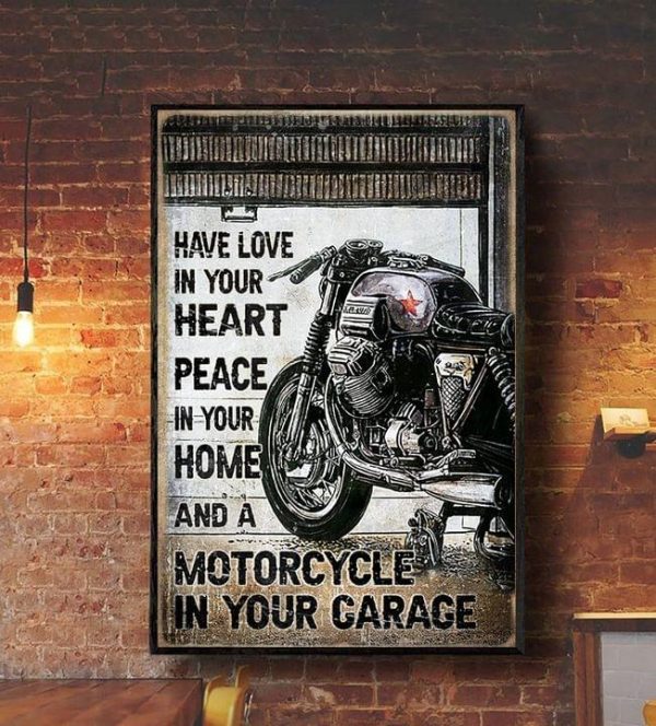 Have Love In Your Heart Peace In Your Home And A Motorcycle In Your Garage Motorcycle Canvas Poster