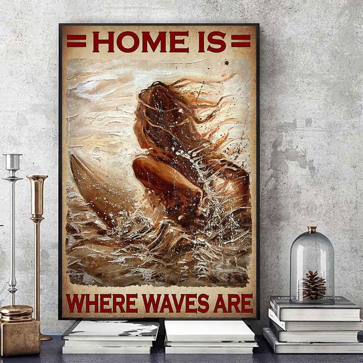 Home Is Where Waves Are Surfing Girl Canvas Poster Home Is Where Waves Are Surfing Girl Canvas Poster