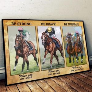 Horse Trainer Racer Be Strong Brave Humble Animal Love Canvas Poster
