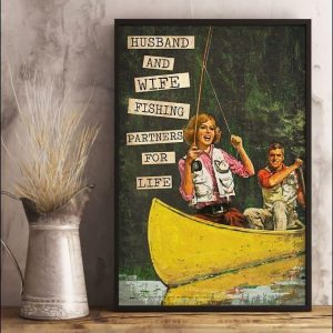Husband And Wife Fishing Partners For Life Couple On Boat Goes Fishing Canvas Poster