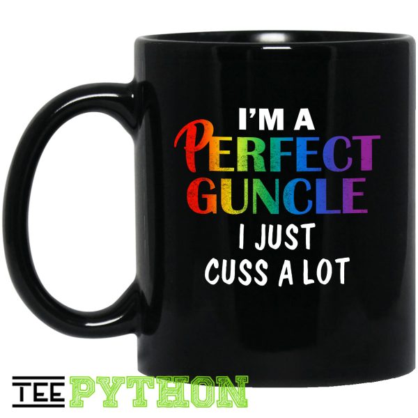 I Am A Perfect Guncle I Just Cuss A Lot LGBT Simple Black Mug
