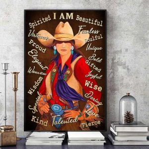 I Am Beautiful Fearless Soulful Unique Bold Gifted Joyful Wise Beautiful Cowgirl Canvas Poster