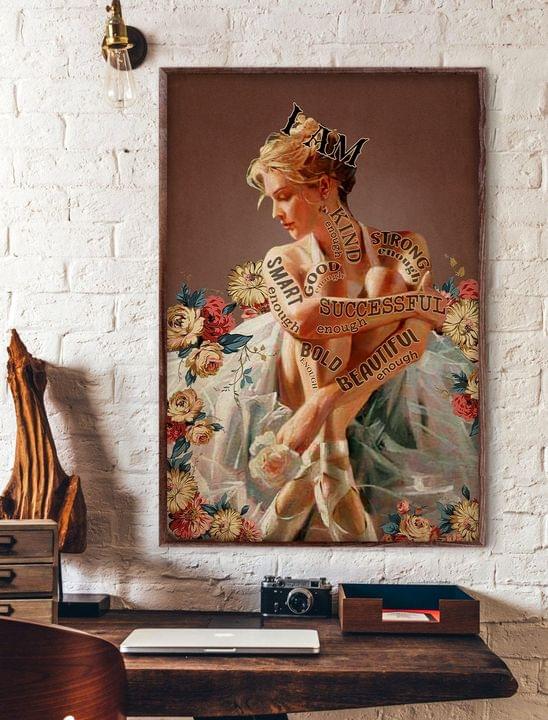 I Am Kind Good Strong Smart Successful Bold Beautiful Enough Beautiful Lady Girl With Flowers Canvas Poster I Am Kind Good Strong Smart Successful Bold Beautiful Enough Beautiful Lady Girl With Flowers Canvas Poster