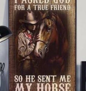 I Asked God For A True Friend So He Sent Me My Horse Man Rubbing Horse Canvas Poster