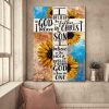 I Believe In God The Father I Believe In Christ The Son I Believe In The Holy Spirit Our God Is Three In One Sunflowers Canvas Poster