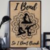 I Bend So I Don’t Break Lady Girl Mandala Yoga Canvas Poster