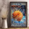 I Can Do All Things Through Christ Who Strengthens Me Philippians 413 Basketball Canvas Poster