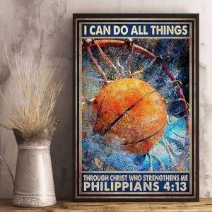 I Can Do All Things Through Christ Who Strengthens Me Philippians 413 Basketball Canvas Poster